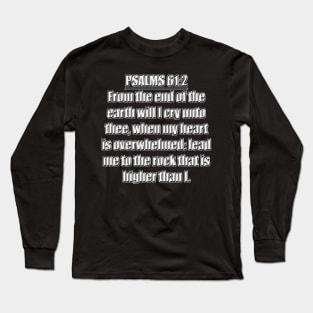 Psalm 61:2 KJV Bible Verse Long Sleeve T-Shirt